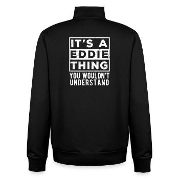 Das ist eine Eddie-Sache, die du nicht verstehen würdest - Unisex Organic Zip Sweatshirt von Stanley/Stella - Schwarz - Hinten - AI Model Male 185 light (185cm)