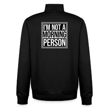 I'm Not A Morning Person Lustig Müde Morgenmuffel - Unisex Organic Zip Sweatshirt by Stanley/Stella - black - Back - AI Model Male 185 light (185cm)