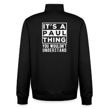 It’s A Paul Thing You Wouldn’t Understand - Unisex Organic Zip Sweatshirt by Stanley/Stella - black - Back - AI Model Male 185 light (185cm)