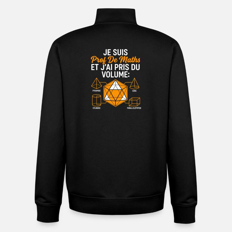 Prof de Maths prend du Volume - Sweat zippé unisexe en coton bio Stanley/Stella - noir