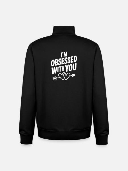 I'm Obsessed With You - Unisex Organic Zip Sweatshirt by Stanley/Stella - black
