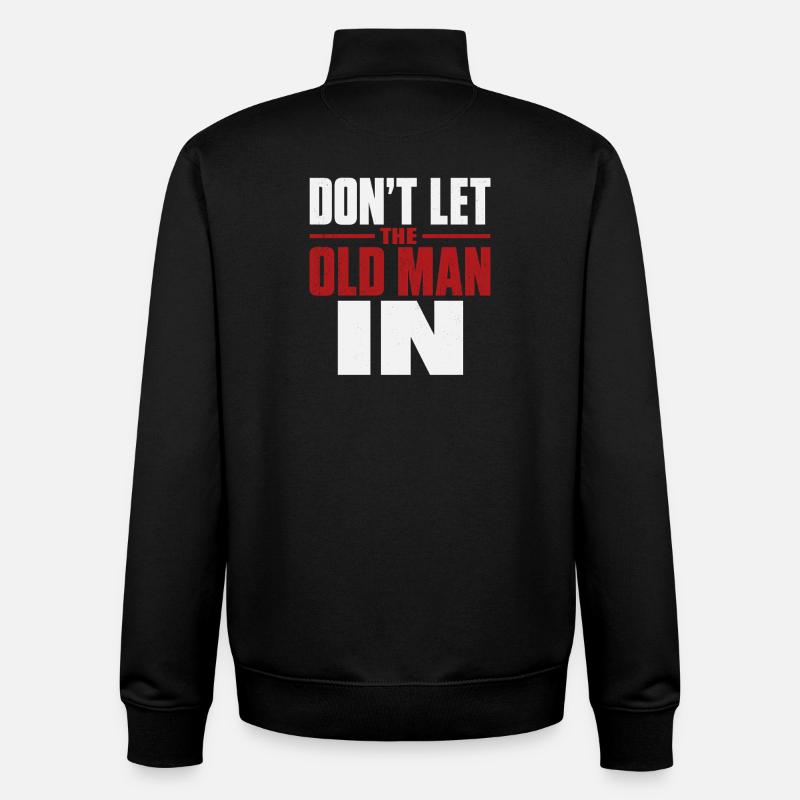 Don't Let the Old Man In - Unisex Organic Zip Sweatshirt von Stanley/Stella - Schwarz