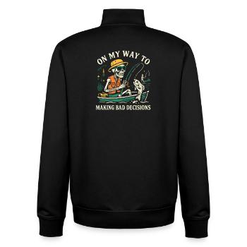 Fishing Humor On My Way To Making Bad Decisions - Unisex Organic Zip Sweatshirt by Stanley/Stella - black - Back - AI Model Male 185 light (185cm)