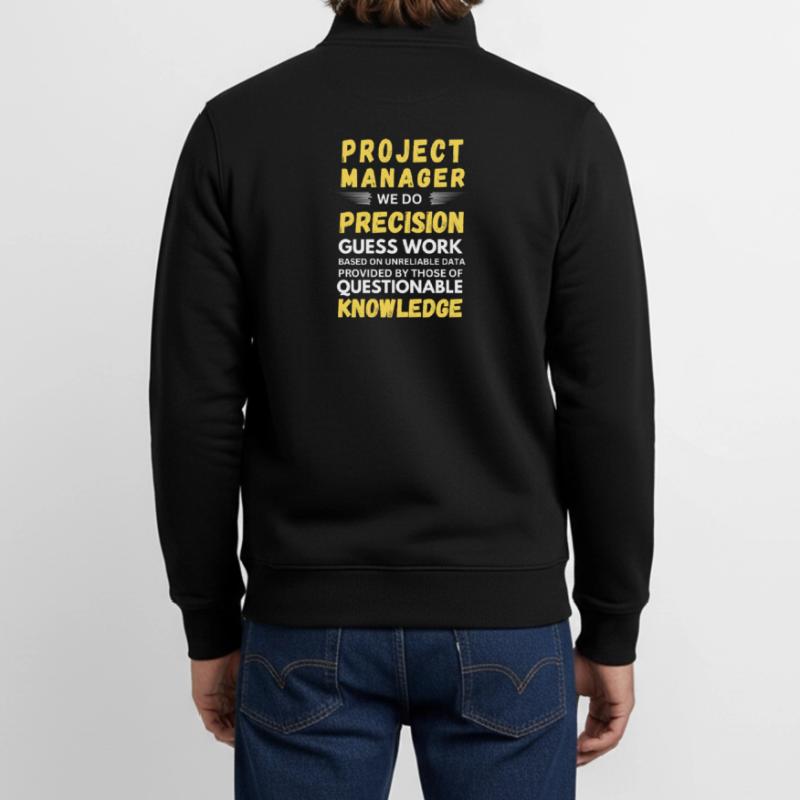 Project Manager We Do Precision Guess Work Unisex Organic Zip Sweatshirt by Stanley/Stella