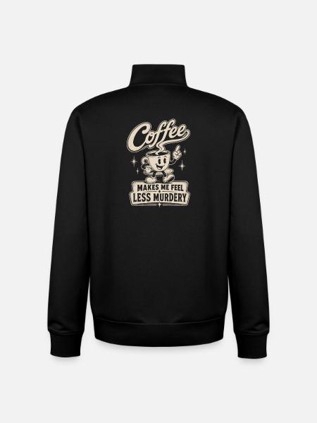 Coffee makes me less murderous - Unisex Organic Zip Sweatshirt by Stanley/Stella - black