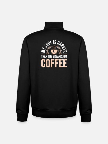 Soul Darker Than Breakroom Coffee - Unisex Organic Zip Sweatshirt by Stanley/Stella - black