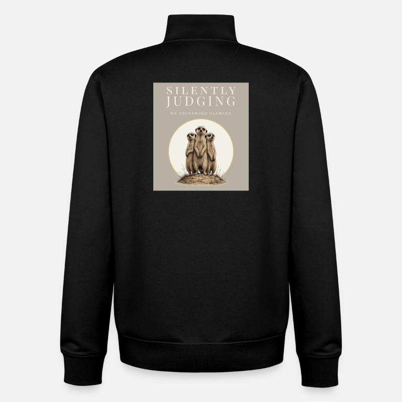Silently Judging Meerkat Trio - Unisex Organic Zip Sweatshirt by Stanley/Stella - black