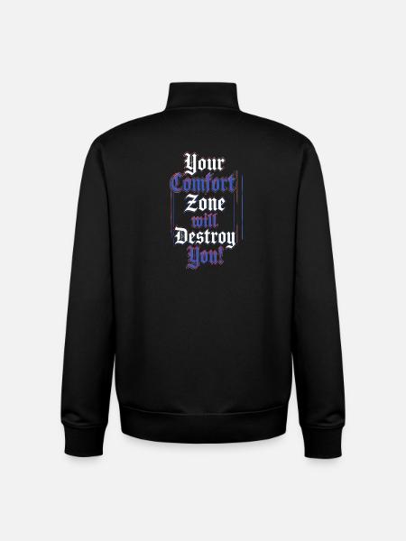 Deine Komfortzone Zerstört Dich - Unisex Organic Zip Sweatshirt von Stanley/Stella - Schwarz
