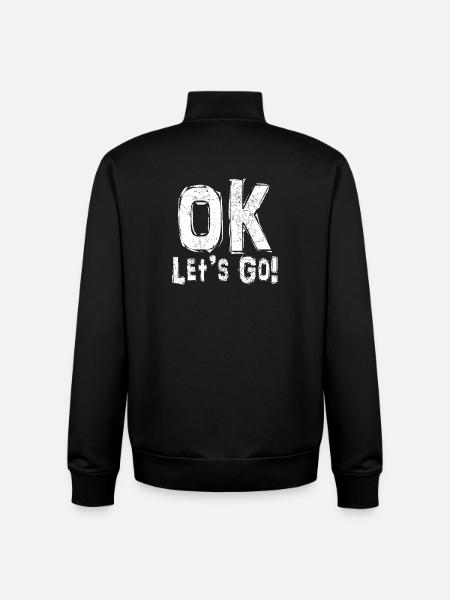 ok let's go - Unisex Organic Zip Sweatshirt by Stanley/Stella - black