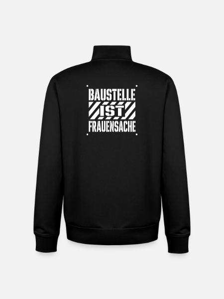 Baustelle Ist Frauensache – Handwerkerin Spruch - Unisex Organic Zip Sweatshirt von Stanley/Stella - Schwarz