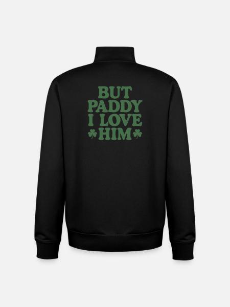 But Paddy I Love Him - Unisex Organic Zip Sweatshirt by Stanley/Stella - black