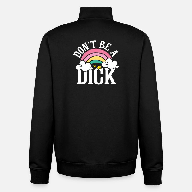 Don t be a dick - Unisex Organic Zip Sweatshirt von Stanley/Stella - Schwarz