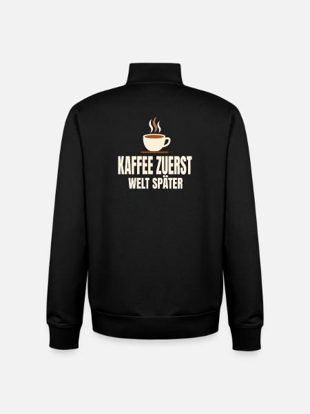 Kaffee zuerst Welt später - Unisex Organic Zip Sweatshirt von Stanley/Stella - Schwarz