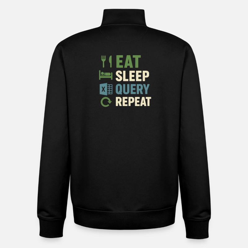 Eat Sleep Query Repeat - Unisex Organic Zip Sweatshirt by Stanley/Stella - black