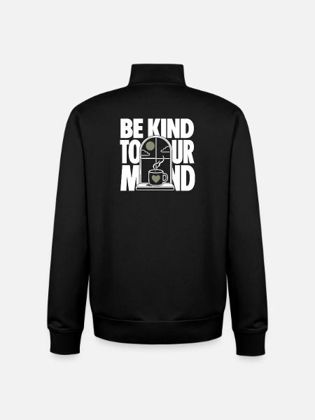 Be Kind To Your Mind - Unisex Organic Zip Sweatshirt von Stanley/Stella - Schwarz