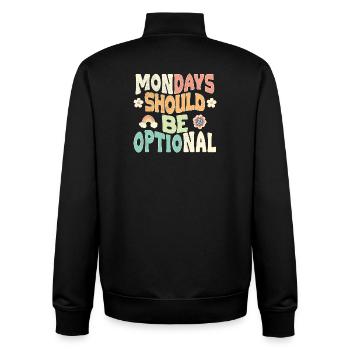 Mondays should be optional - Unisex Organic Zip Sweatshirt by Stanley/Stella - black - Back - AI Model Male 185 light (185cm)