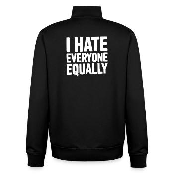I Hate Everyone Equally - Unisex Organic Zip Sweatshirt by Stanley/Stella - black - Back - AI Model Male 185 light (185cm)