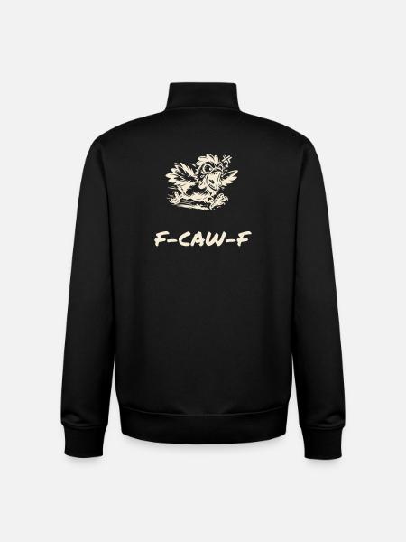 F-CAW-F - Funny Chicken Saying - Unisex Organic Zip Sweatshirt by Stanley/Stella - black