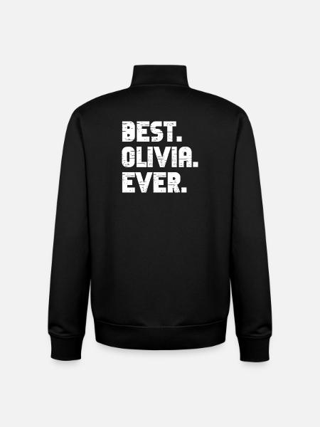 Best Olivia Ever Gift Saying - Unisex Organic Zip Sweatshirt by Stanley/Stella - black