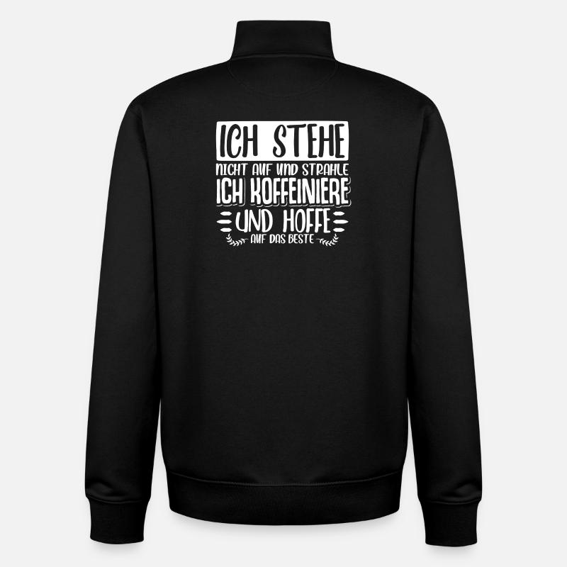 kaffee Spruch Kaffeetrinker kaffeeliebhaber - Unisex Organic Zip Sweatshirt von Stanley/Stella - Schwarz