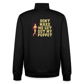 Dont Make Me Get Out My Puppet - Unisex Organic Zip Sweatshirt by Stanley/Stella - black - Back - AI Model Male 185 light (185cm)