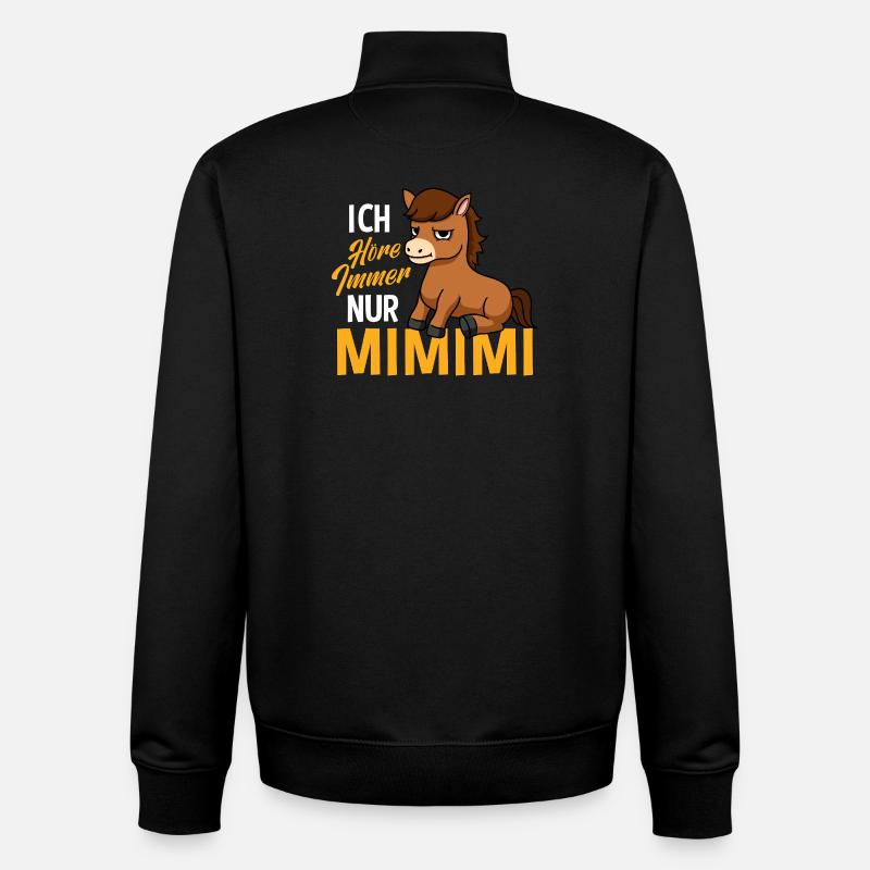 J'entends toujours seulement un cheval Mimimi - Sweat zippé unisexe en coton bio Stanley/Stella - noir