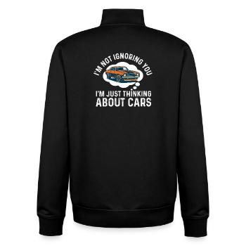 Not Ignoring You Thinking About Cars - Car Quote - Unisex Organic Zip Sweatshirt by Stanley/Stella - black - Back - AI Model Male 185 light (185cm)