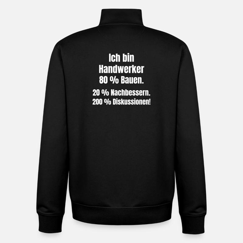 Ich bin Handwerker Spruch - Unisex Organic Zip Sweatshirt von Stanley/Stella - Schwarz