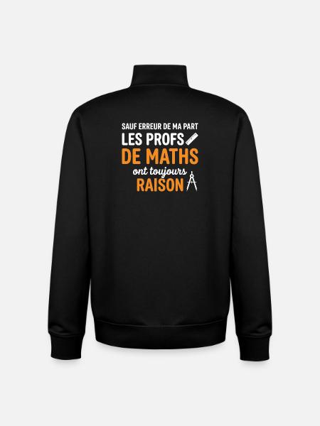 Profs de Maths Toujours Raison - Sweat zippé unisexe en coton bio Stanley/Stella - noir