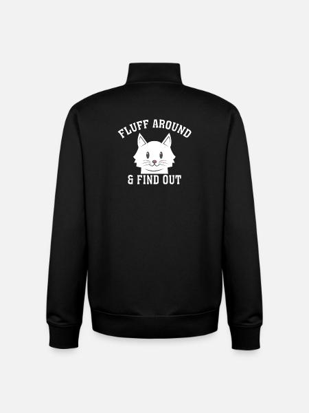 Fluff-Around-Funny-Sarcastic-Cat-Lady-Quote-Hum - Unisex Organic Zip Sweatshirt by Stanley/Stella - black