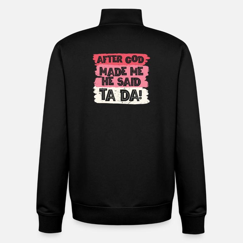 After god made me tada - Unisex Organic Zip Sweatshirt von Stanley/Stella - Schwarz