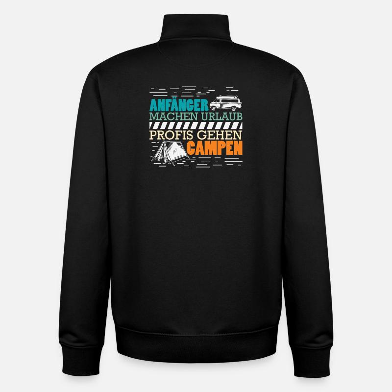 Camper Camping Wohnwagen Spruch - Unisex Organic Zip Sweatshirt von Stanley/Stella - Schwarz