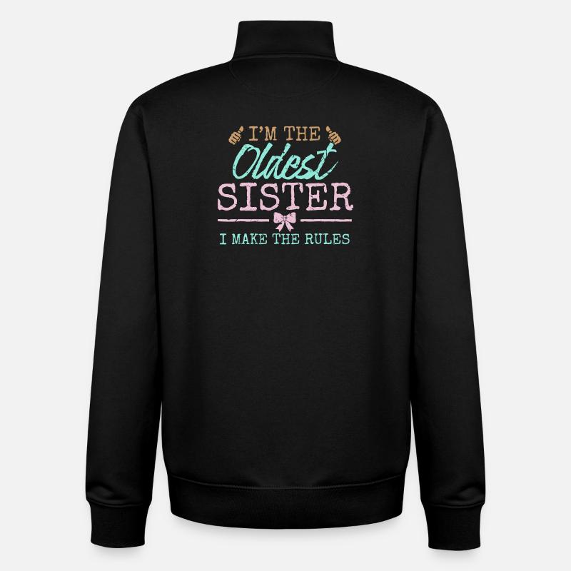 Oldest Sister Rules Graphic Tee - Unisex Organic Zip Sweatshirt by Stanley/Stella - black