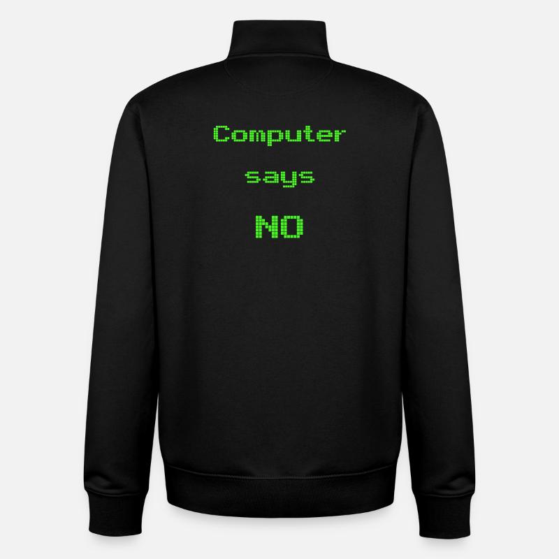 computer says no - Unisex Organic Zip Sweatshirt by Stanley/Stella - black