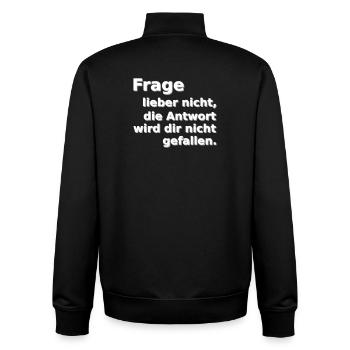 Frage lieber nicht - Unisex Organic Zip Sweatshirt von Stanley/Stella - Schwarz - Hinten - AI Model Male 185 light (185cm)