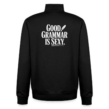 Good Grammar Is Sexy - Unisex Organic Zip Sweatshirt by Stanley/Stella - black - Back - AI Model Male 185 light (185cm)