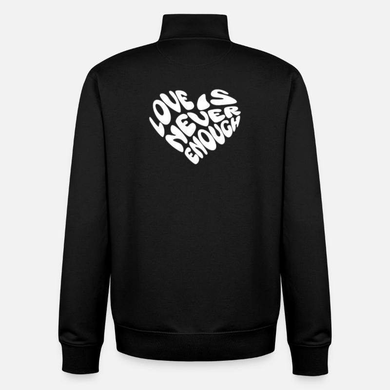 Love Is Never Enough Herz Design - Unisex Organic Zip Sweatshirt von Stanley/Stella - Schwarz