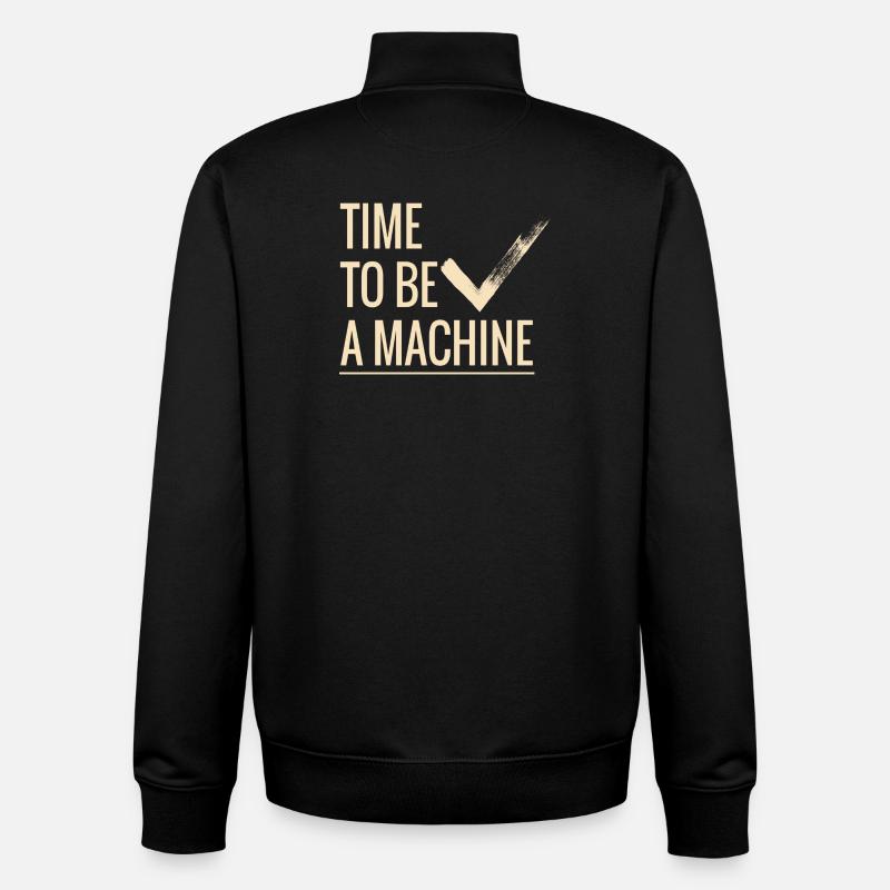 Zeit eine Maschine zu sein - Unisex Organic Zip Sweatshirt von Stanley/Stella - Schwarz