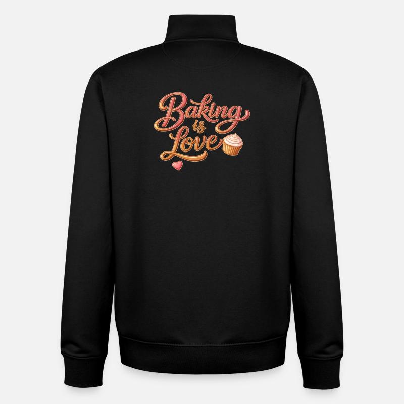 Baking is Love Baking Saying Design - Unisex Organic Zip Sweatshirt by Stanley/Stella - black