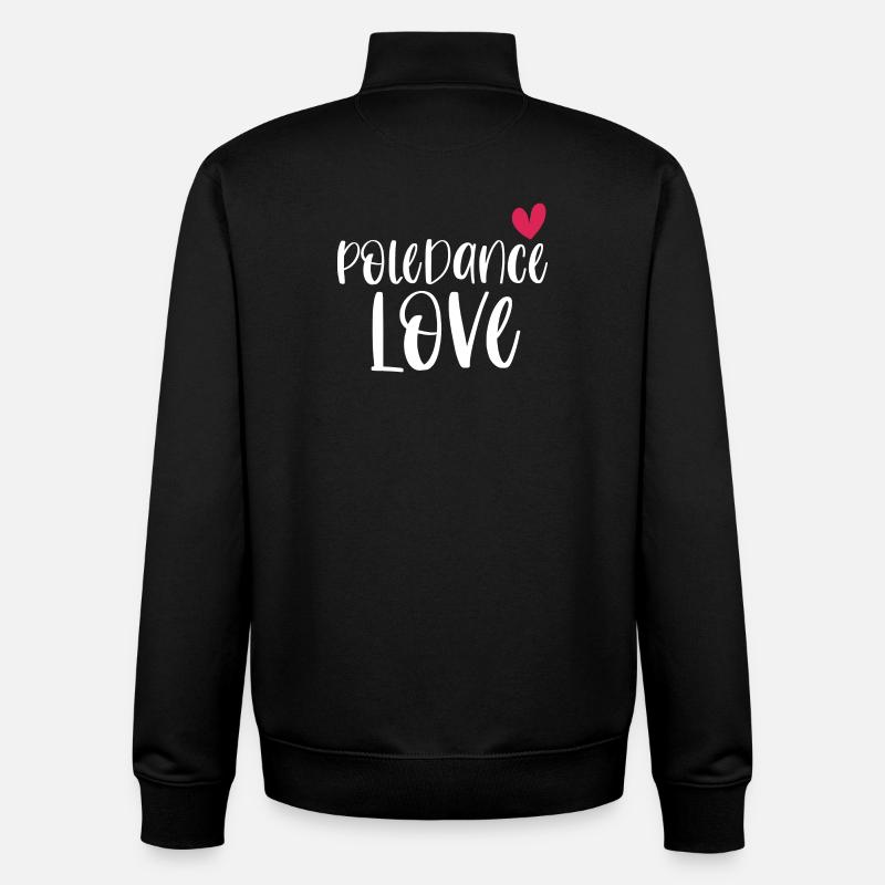 Pole Dance Love Poledancing Pole Gift - Unisex Organic Zip Sweatshirt by Stanley/Stella - black