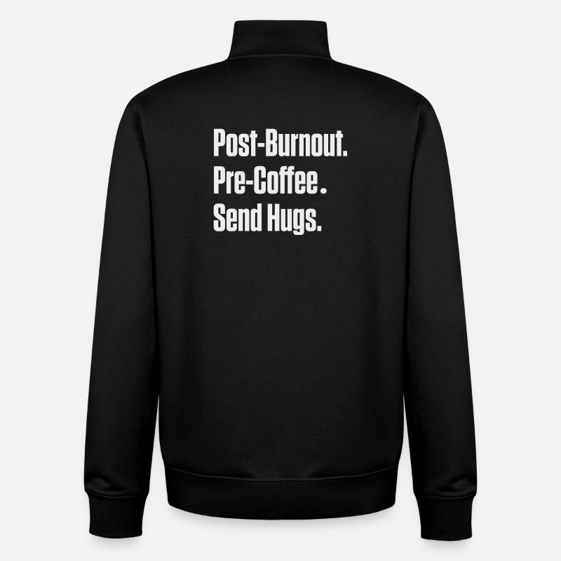 Après l’épuisement pré-café, envoyez des câlins - Sweat zippé unisexe en coton bio Stanley/Stella - noir