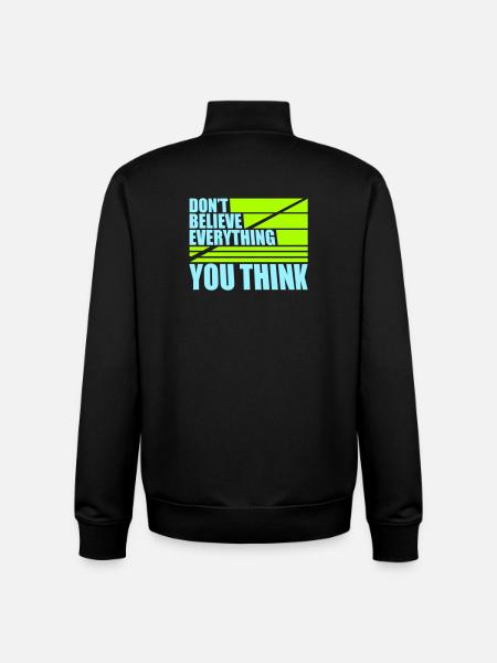 Tro ikke på alt, hvad du tænker på at sige visdom - Stanley/Stella unisex sweatshirt med lynlås i økologisk - sort
