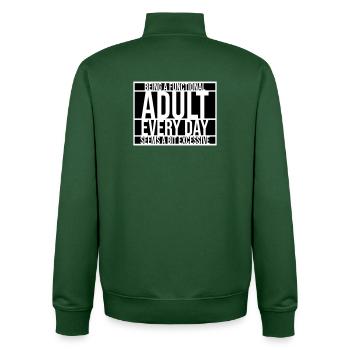 Being A Functional Adult Every Day Seems Excessive - Unisex Organic Zip Sweatshirt by Stanley/Stella - bottle green - Back - AI Model Male 185 dark (185cm)