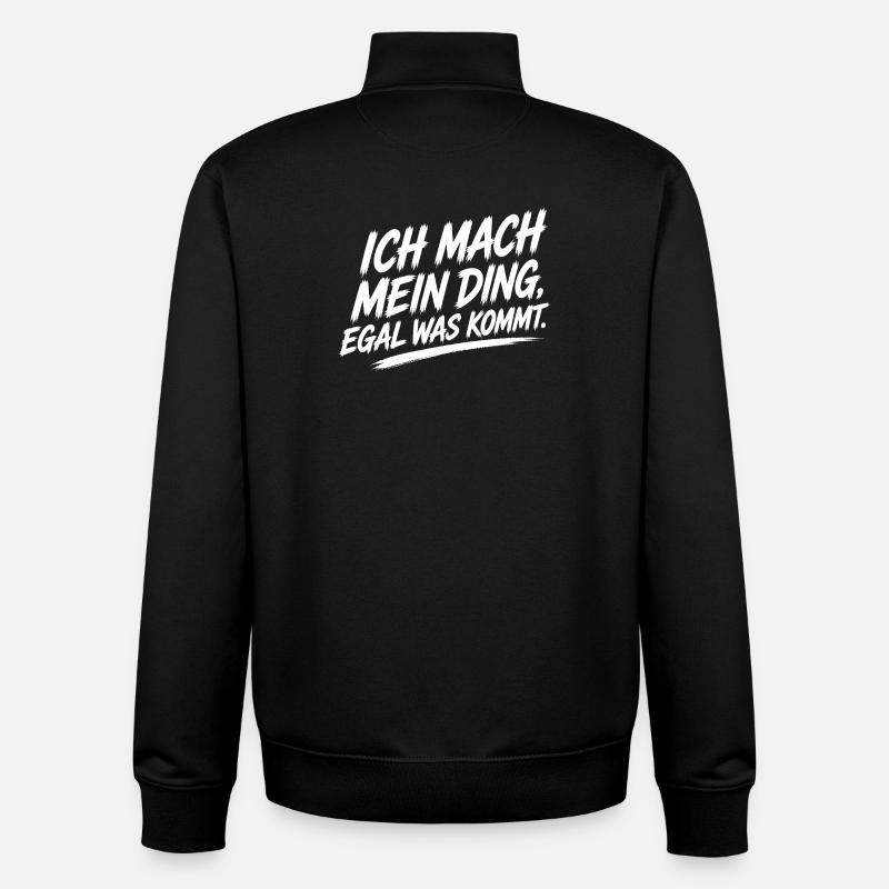 Ich mach mein Ding – Unabhängig - Unisex Organic Zip Sweatshirt von Stanley/Stella - Schwarz