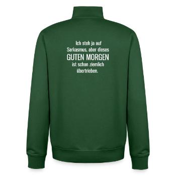 Ich steh ja auf Sarkasmus aber dieses Guten Morgen - Unisex Organic Zip Sweatshirt von Stanley/Stella - Flaschengrün - Hinten - AI Model Male 185 dark (185cm)