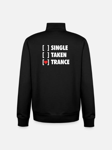 Single Taken Trance - Funny Shirt - Unisex Organic Zip Sweatshirt by Stanley/Stella - black