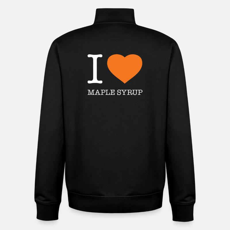 I LOVE MAPLE SYRUP - Unisex Organic Zip Sweatshirt by Stanley/Stella - black