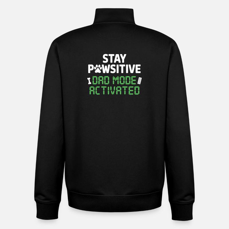  Stay Pawsitive Dad Mode Activated Lustiger - Unisex Organic Zip Sweatshirt von Stanley/Stella - Schwarz