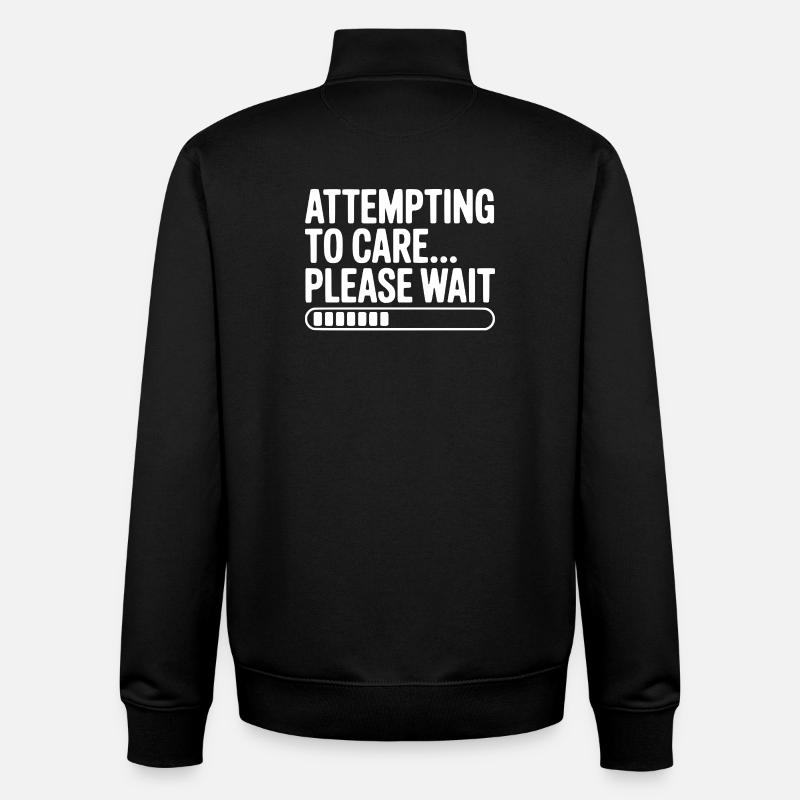 Attempting to Care... Please Wait - Unisex Organic Zip Sweatshirt by Stanley/Stella - black