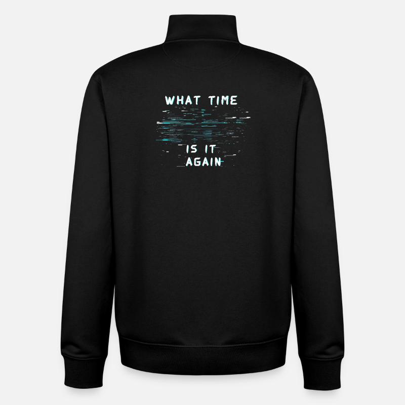 What Time Is It Again Zeitblindheit - Unisex Organic Zip Sweatshirt von Stanley/Stella - Schwarz